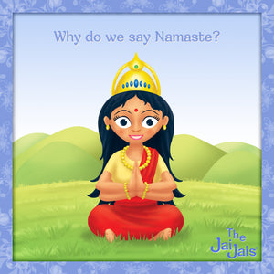Why Do We Say Namaste?