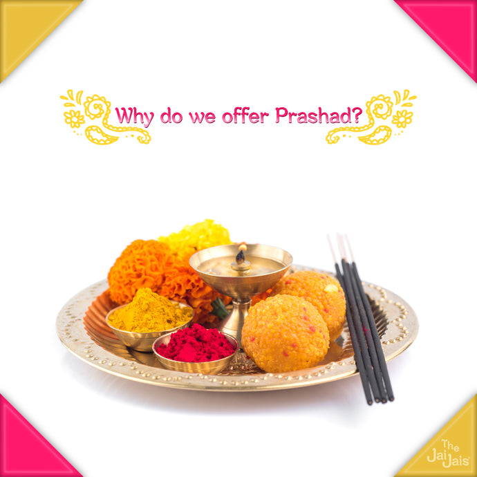 Why Do We Offer Prashad?