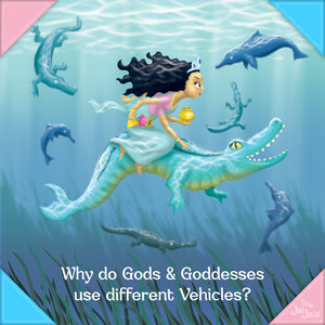 Why Do Gods & Goddesses Use Different Vehicles?