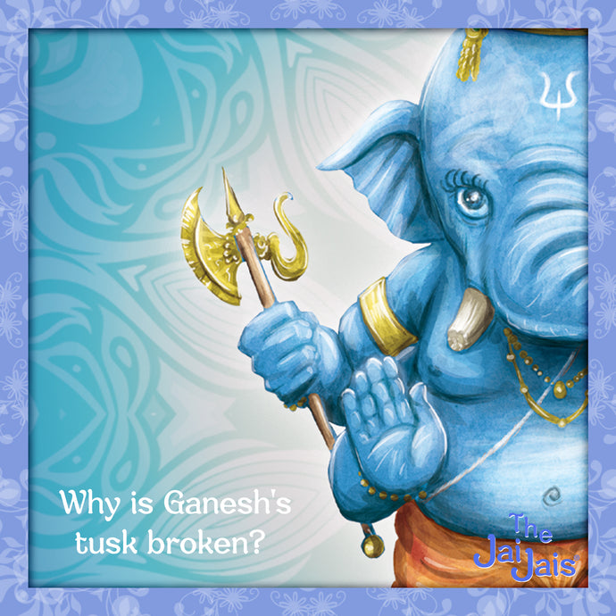 Why is Ganesh's Tusk Broken?