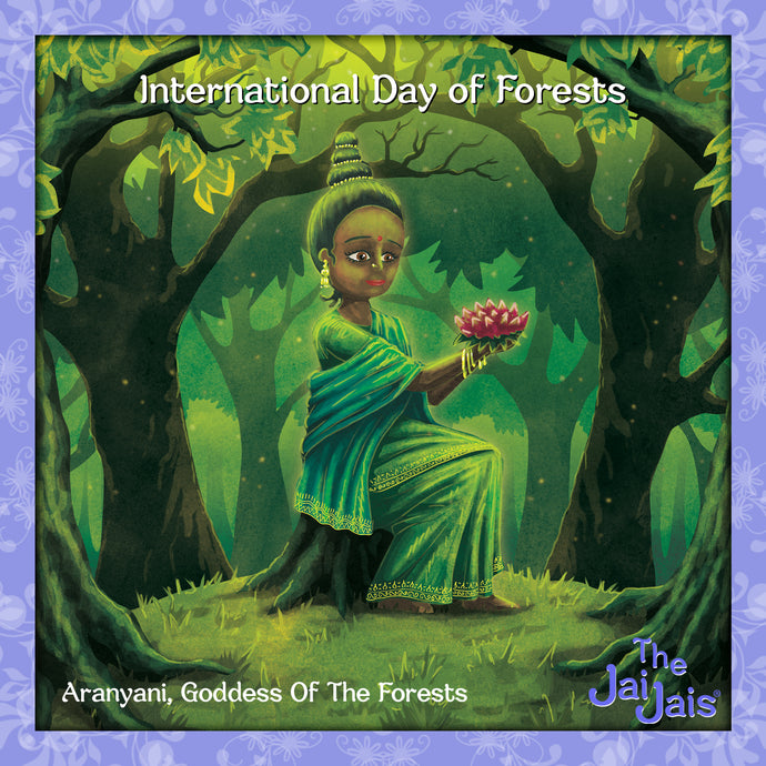International Day of Forests Goddess Aranyani