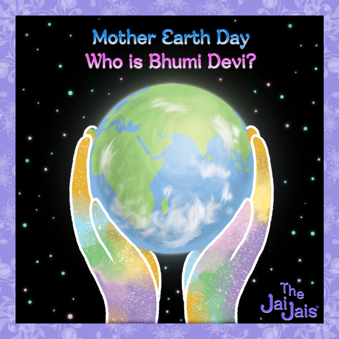 Mother Earth Day. Who is Bhumi Devi?