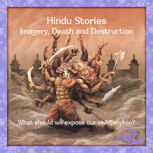 Hindu Stories Imagery, Death and Destruction…What Should We Expose Our Children Too?