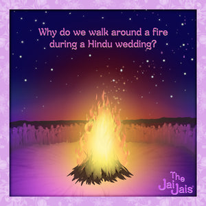 Why Do We Walk Around The Fire During a Hindu Wedding?