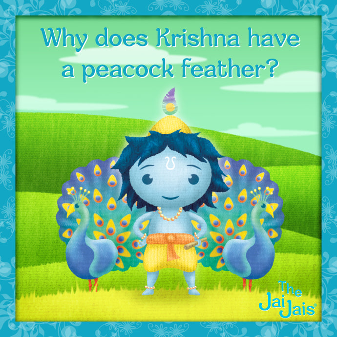 Why does Lord Krishna have a peacock feather?