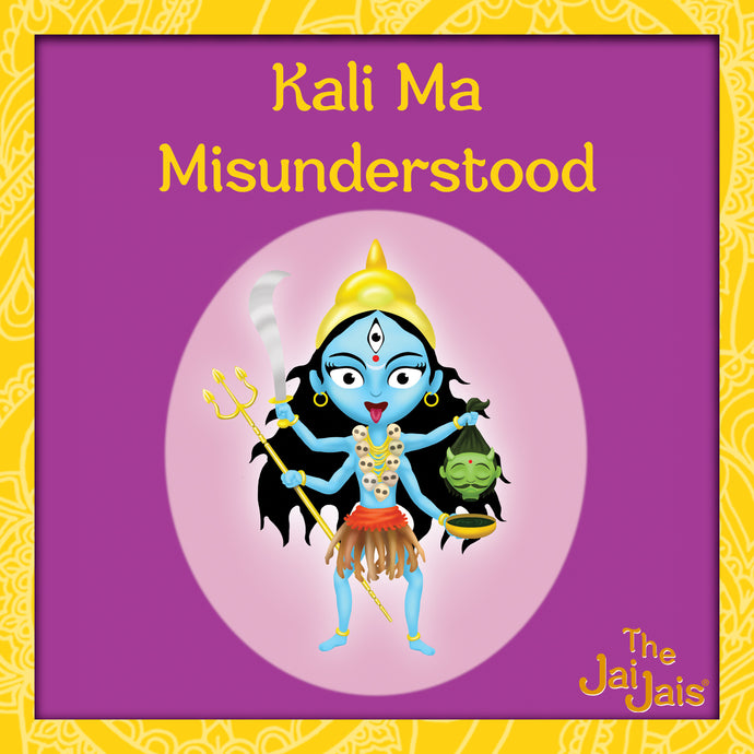 Kali Ma A Goddess Misunderstood