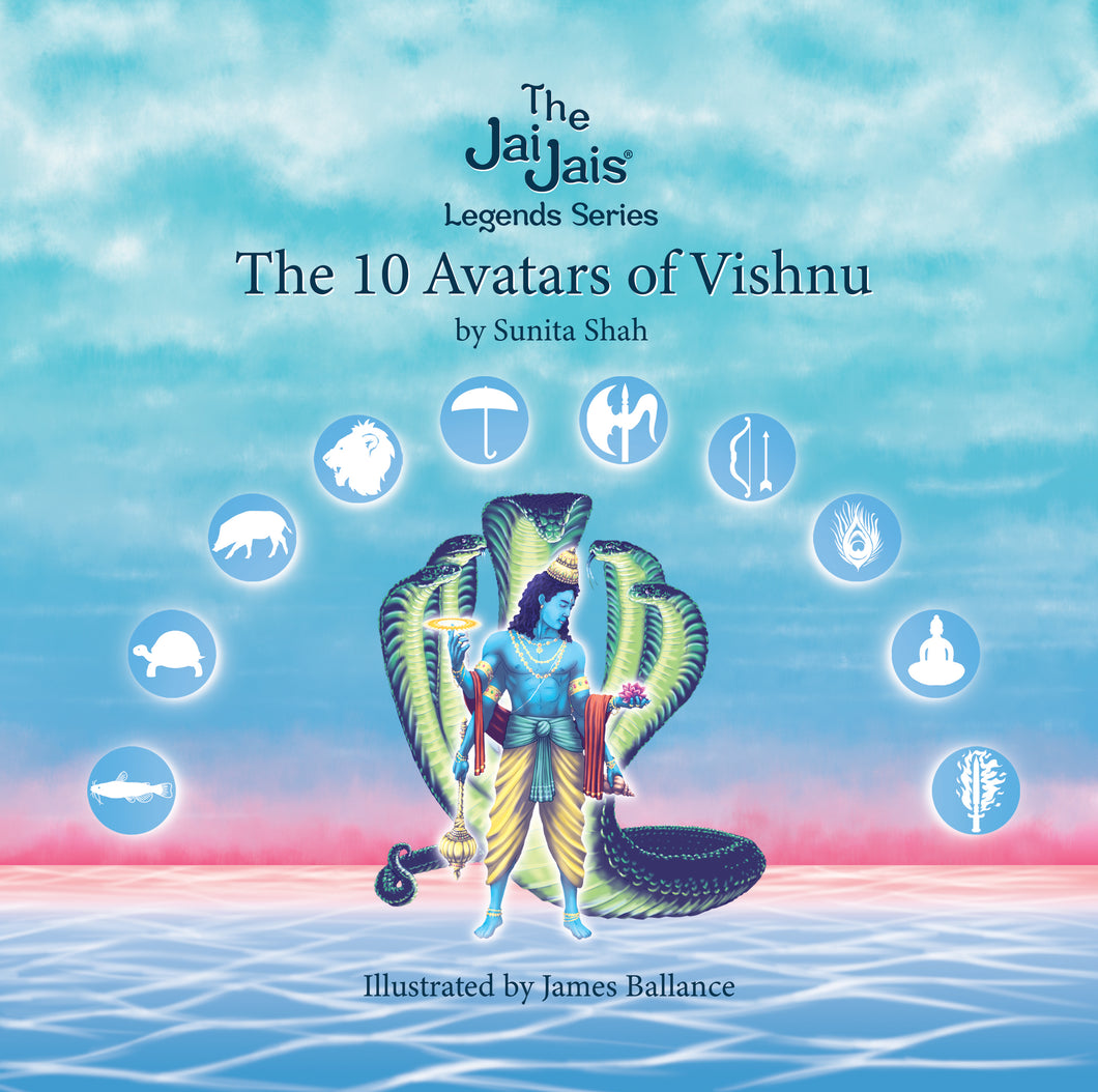 The 10 Avatars of Vishnu - PRESALE - The Jai Jais